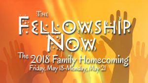 2018 Family Homecoming Friday May 18-Mon May 21